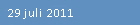 29 juli 2011