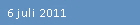 6 juli 2011